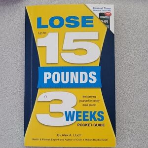 Lose Up To 15 Pounds In 3 Weeks Pocket Guide by Alex A. Lluch – Softcover